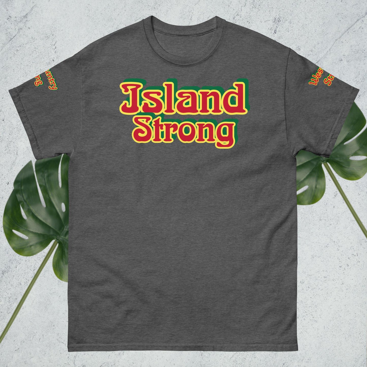 Island Strong Classic T-Shirt